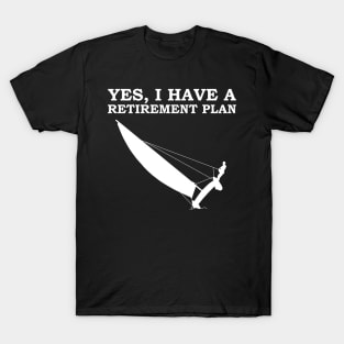 My Retirement Plan - Catamaran Trapeze Sailing T-Shirt